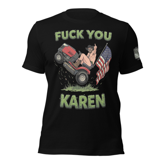 FUCK YOU KAREN t-shirt